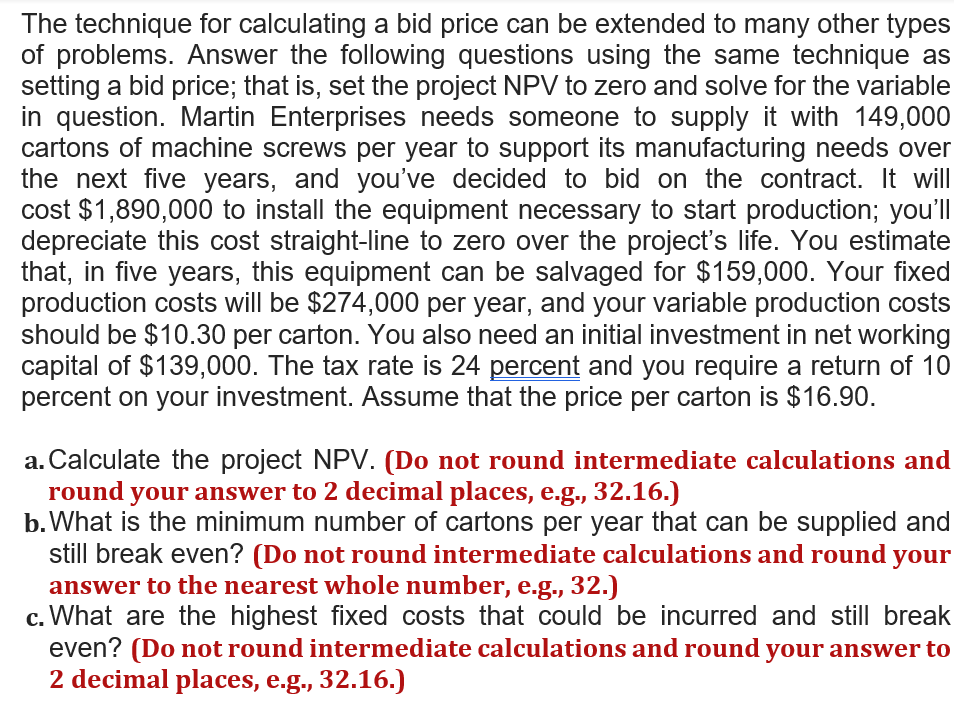 Solved The technique for calculating a bid price can be