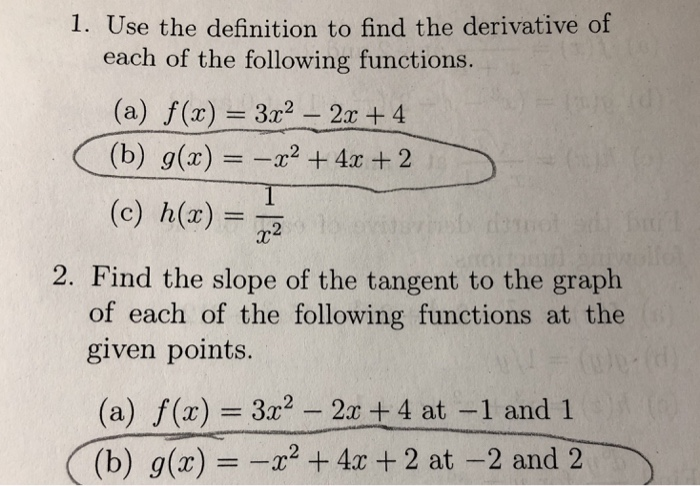 Solved 1. Use the definition to find the derivative of each | Chegg.com