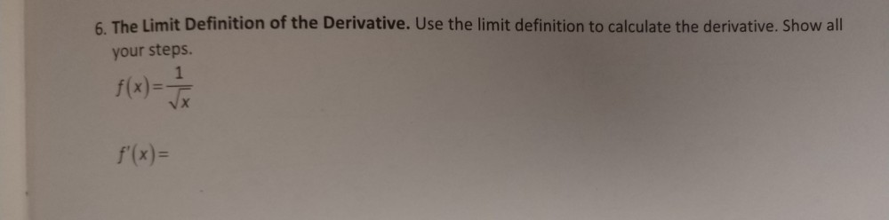 Solved 6 The Limit Definition of the Derivative. Use the | Chegg.com