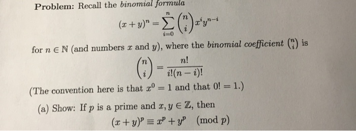 Solved Recall the binomial formula (x + y)^n = sigma_i=0^n | Chegg.com