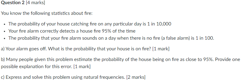 Solved You Know The Following Statistics About Fire: - The | Chegg.com