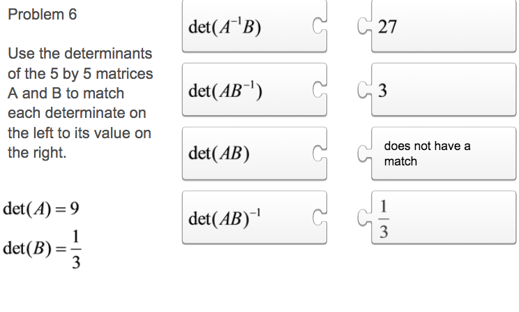 Solved Problem 6 Det(A'B) Det(AB-1) Use The Determinants Of | Chegg.com