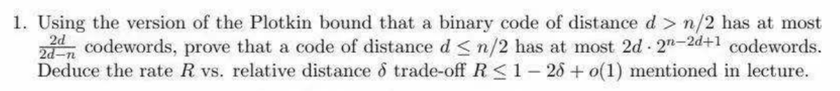 Solved 1. Using the version of the Plotkin bound that a | Chegg.com