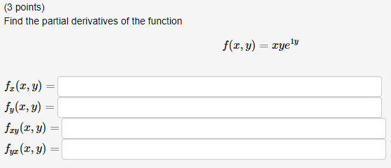 Find the partial derivatives of the function \[ \begin{array}{l} f_{x}(x, y)= \\ f_{y}(x, y)= \\ f_{x y}(x, y)= \\ f_{y x}(x,