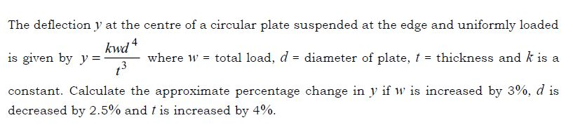 Solved The deflection y at the centre of a circular plate | Chegg.com
