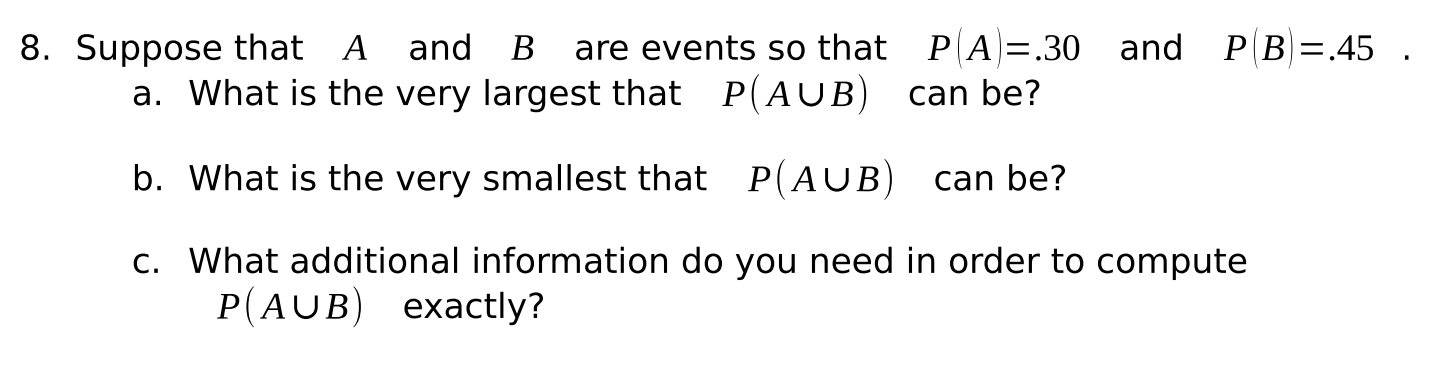 Solved 8. Suppose That A And B Are Events So That P(A)=.30 | Chegg.com