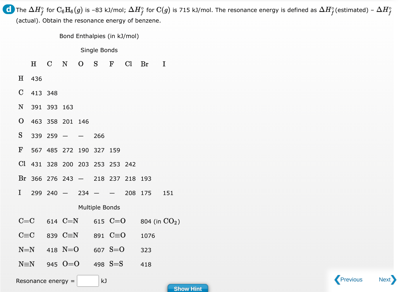 Solved The ΔHf∘ for C6H6(g) is −83 kJ/mol;ΔHf∘ for C(g) is | Chegg.com