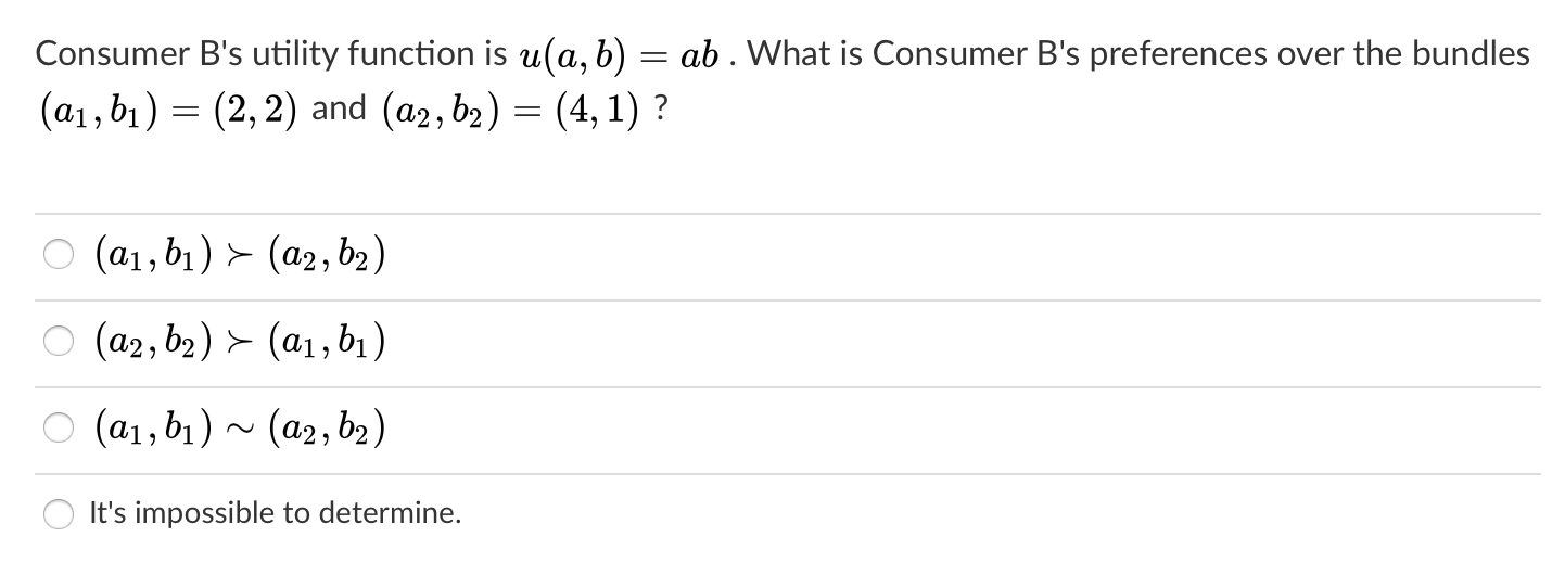 Solved Consumer B's utility function is u(a,b) ab. What is | Chegg.com