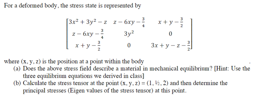Solved For a deformed body, the stress state is represented | Chegg.com