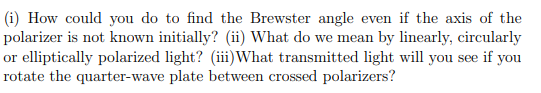 Solved (i) How could you do to find the Brewster angle even | Chegg.com