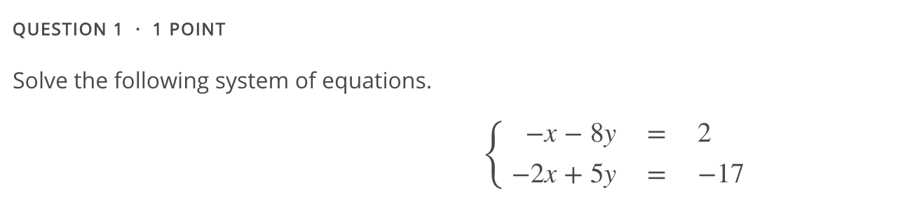 Solved QUESTION 1 1 POINT Solve the following system of | Chegg.com