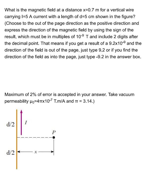 Solved What is the magnetic field at a distance x=0.7 m for | Chegg.com
