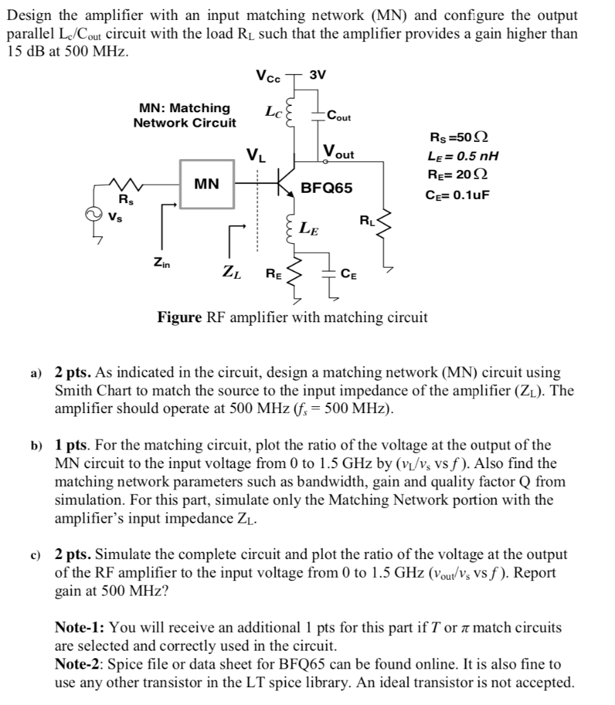 Design The Amplifier With An Input Matching Networ Chegg Com