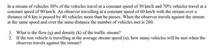 Solved In a stream of vehicles 30% of the vehicles travel at | Chegg.com