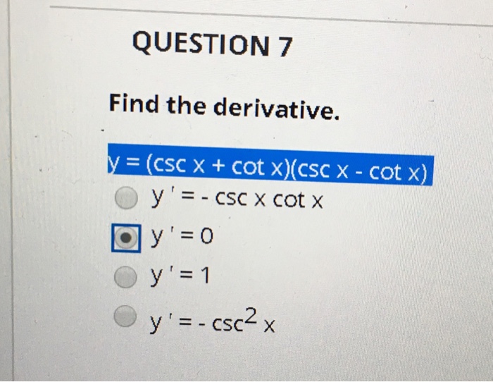 Solved Find The Derivative Y Csc X Cot X Csc X