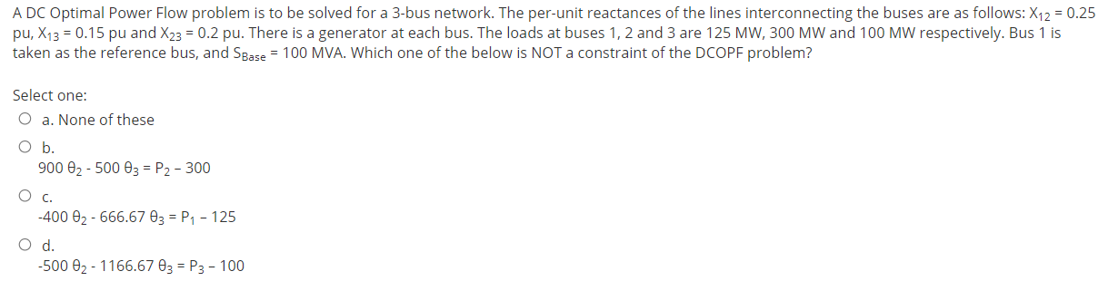 Solved A DC Optimal Power Flow problem is to be solved for a | Chegg.com