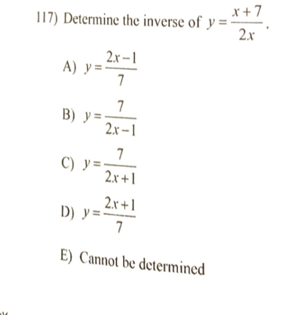 Solved X 7 17 Determine The Inverse Of Y 2x 2x 1 A Chegg Com