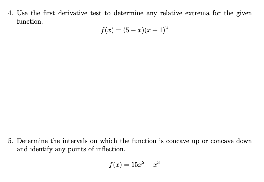 Solved 4. Use the first derivative test to determine any | Chegg.com