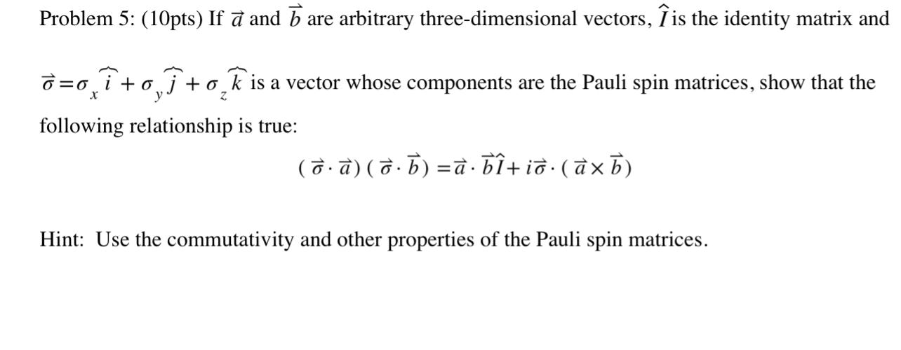 Solved Problem 5: (10pts) If à and ū are arbitrary | Chegg.com