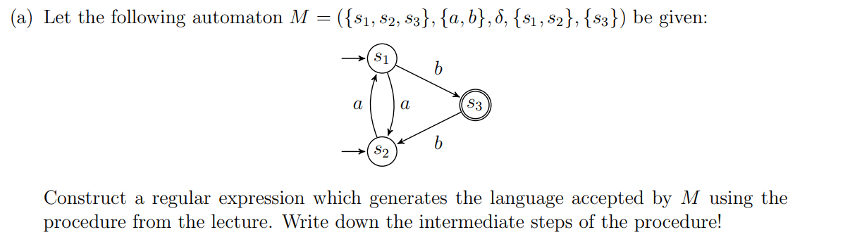 Solved A Let The Following Automaton M S1 S2 S3 Chegg Com