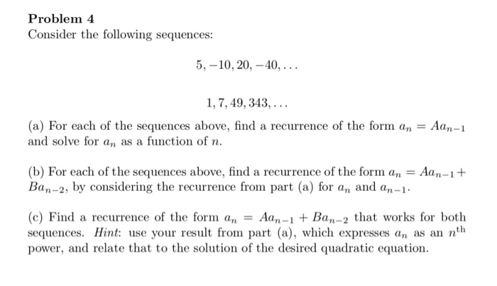 Solved Problem 4 Consider the following sequences: 5,-10, | Chegg.com