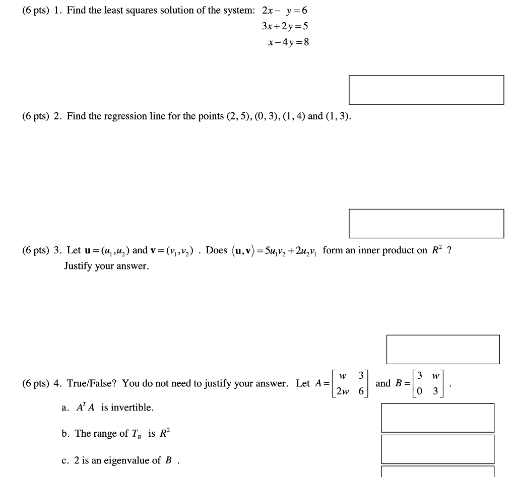 Solved (6 pts) 1. Find the least squares solution of the | Chegg.com