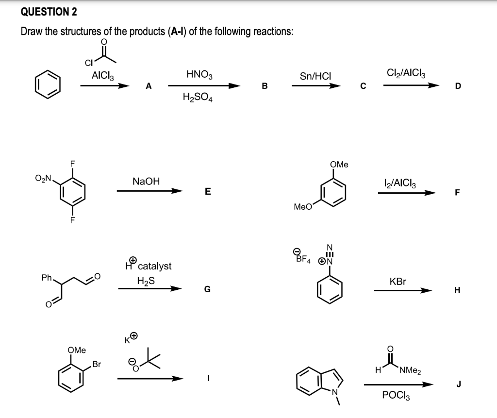 Solved Draw the structures of the products (A−I) of the | Chegg.com