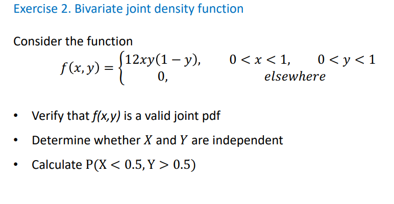 Solved Exercise 2. Bivariate Joint Density Function Consider 