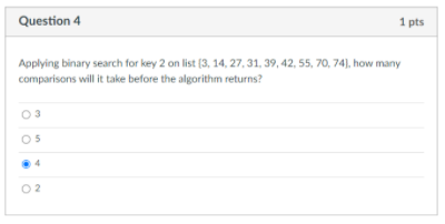 Solved Question 4 1 pts Applying binary search for key 2 on | Chegg.com