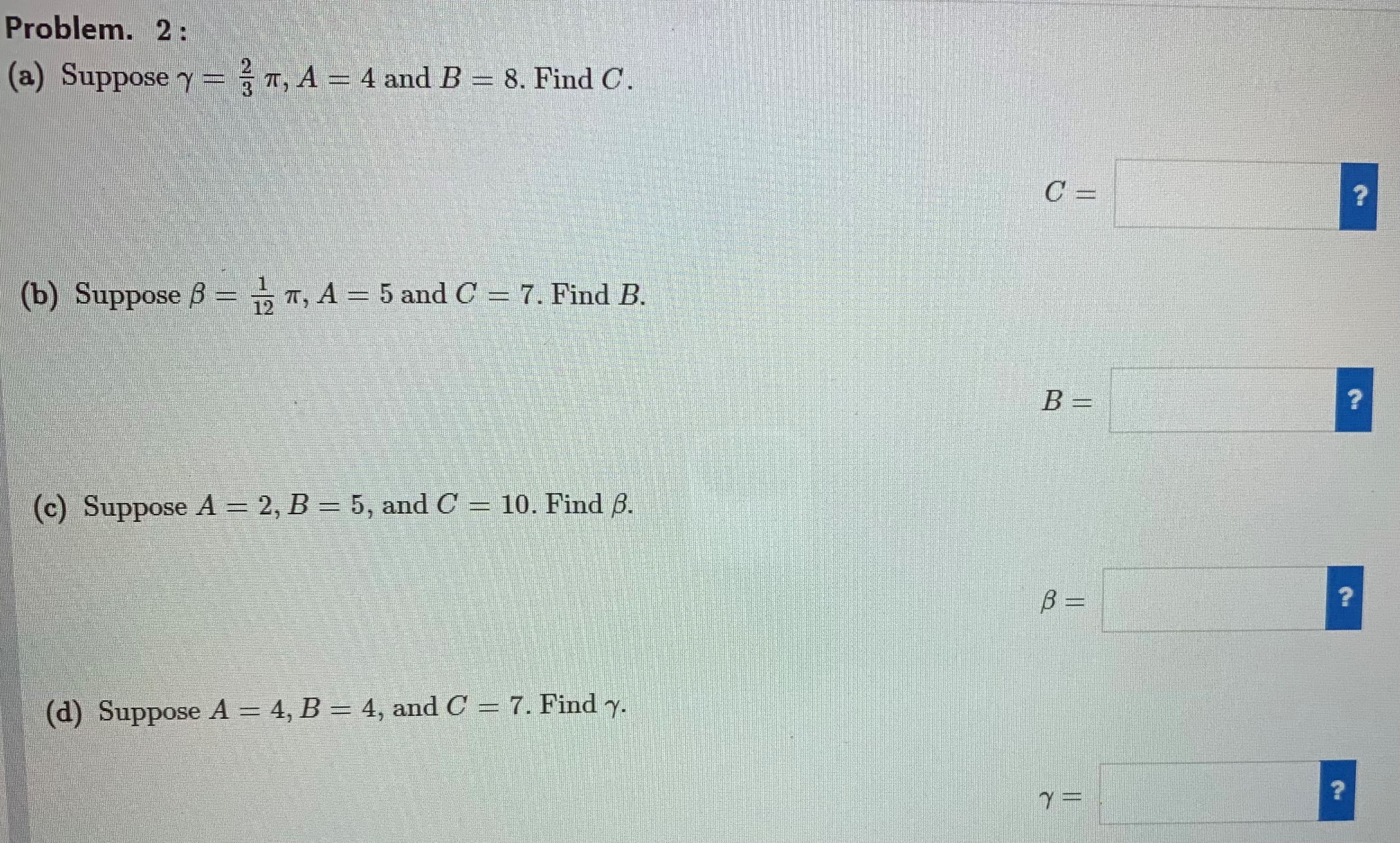 Solved (a) Suppose γ=32π,A=4 And B=8. Find C. (b) Suppose | Chegg.com