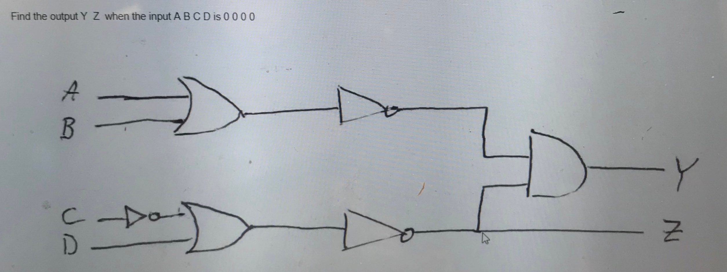 Solved Find the output Y Z when the input A B C D is 0000 Z | Chegg.com