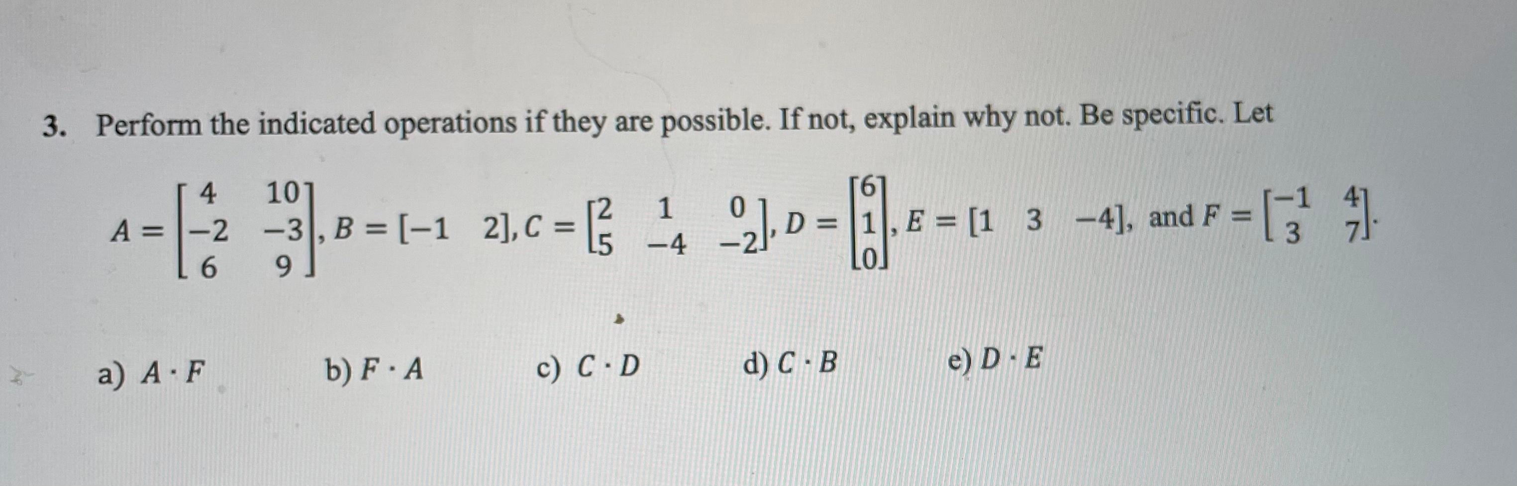 Solved 3. Perform the indicated operations if they are | Chegg.com