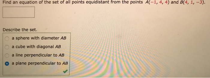 Solved Find an equation of the set of all points equidistant | Chegg.com