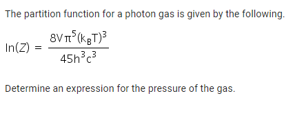 Solved The partition function for a photon gas is given by | Chegg.com