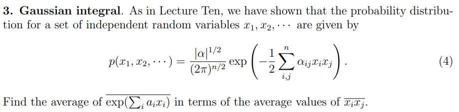 Solved 3. Gaussian integral. As in Lecture Ten, we have | Chegg.com