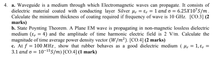 Solved 4. a. Waveguide is a medium through which | Chegg.com | Chegg.com