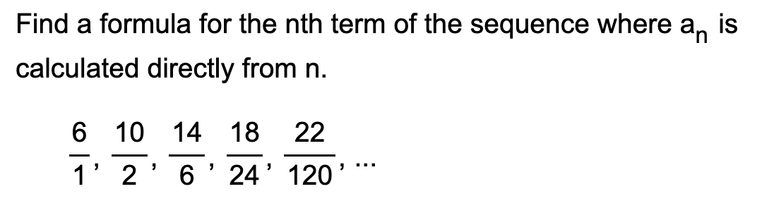 Solved Find a formula for the nth term of the sequence where | Chegg.com