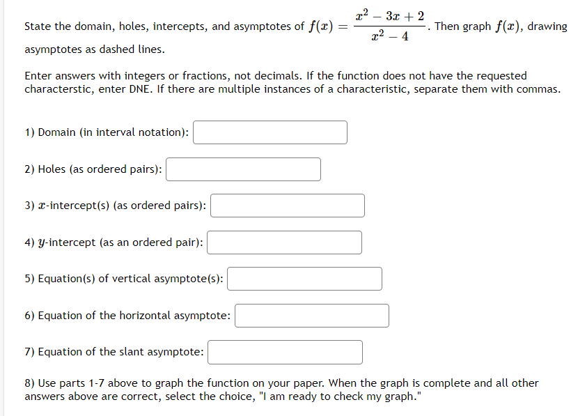 Solved State the domain, holes, intercepts, and asymptotes | Chegg.com