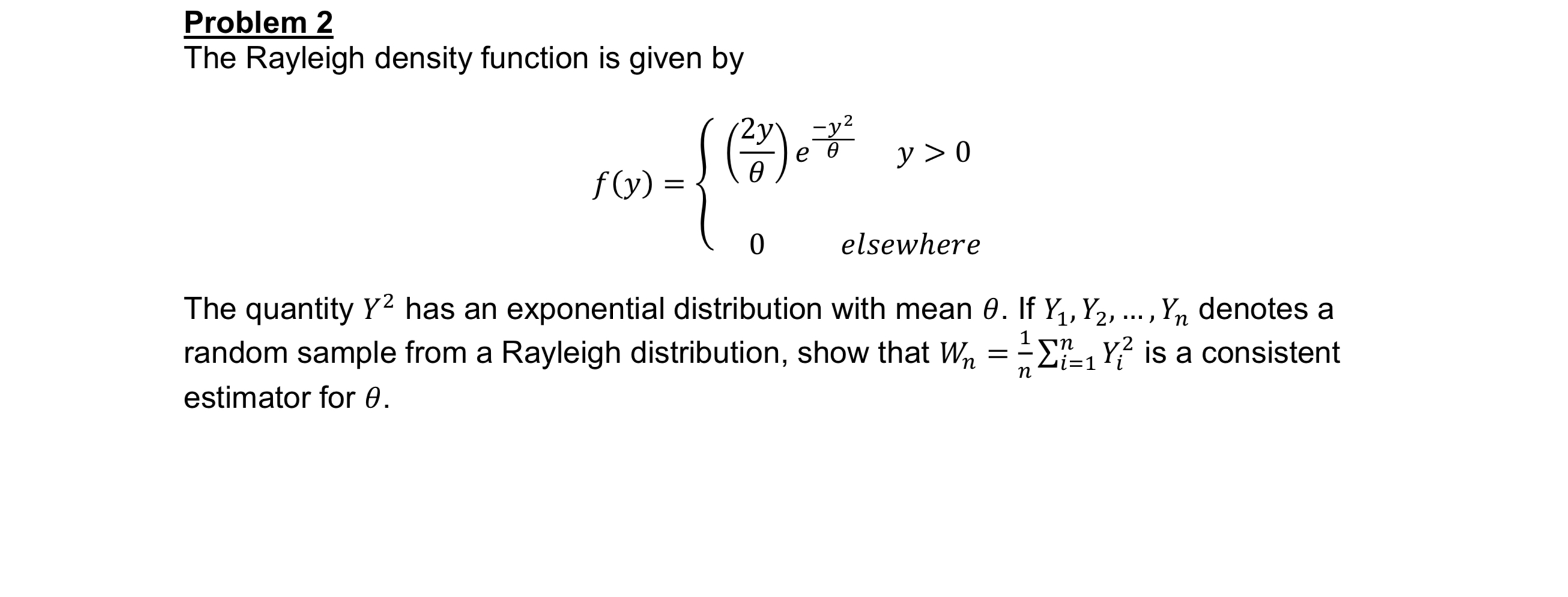 Solved Problem 2 The Rayleigh density function is given by | Chegg.com