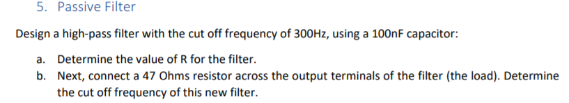 Solved 5. Passive Filter Design a high-pass filter with the | Chegg.com