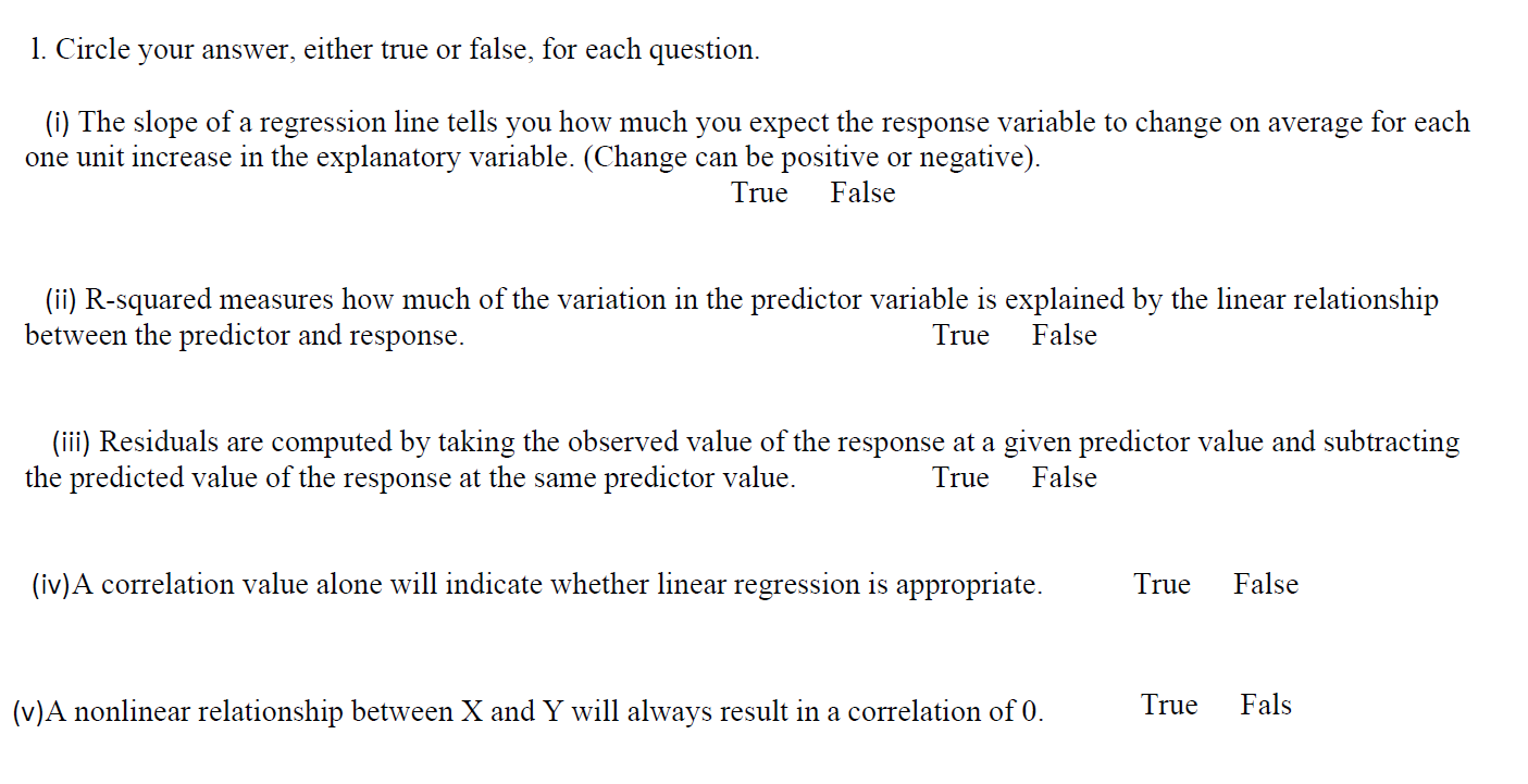 Solved 1. Circle your answer, either true or false, for each 