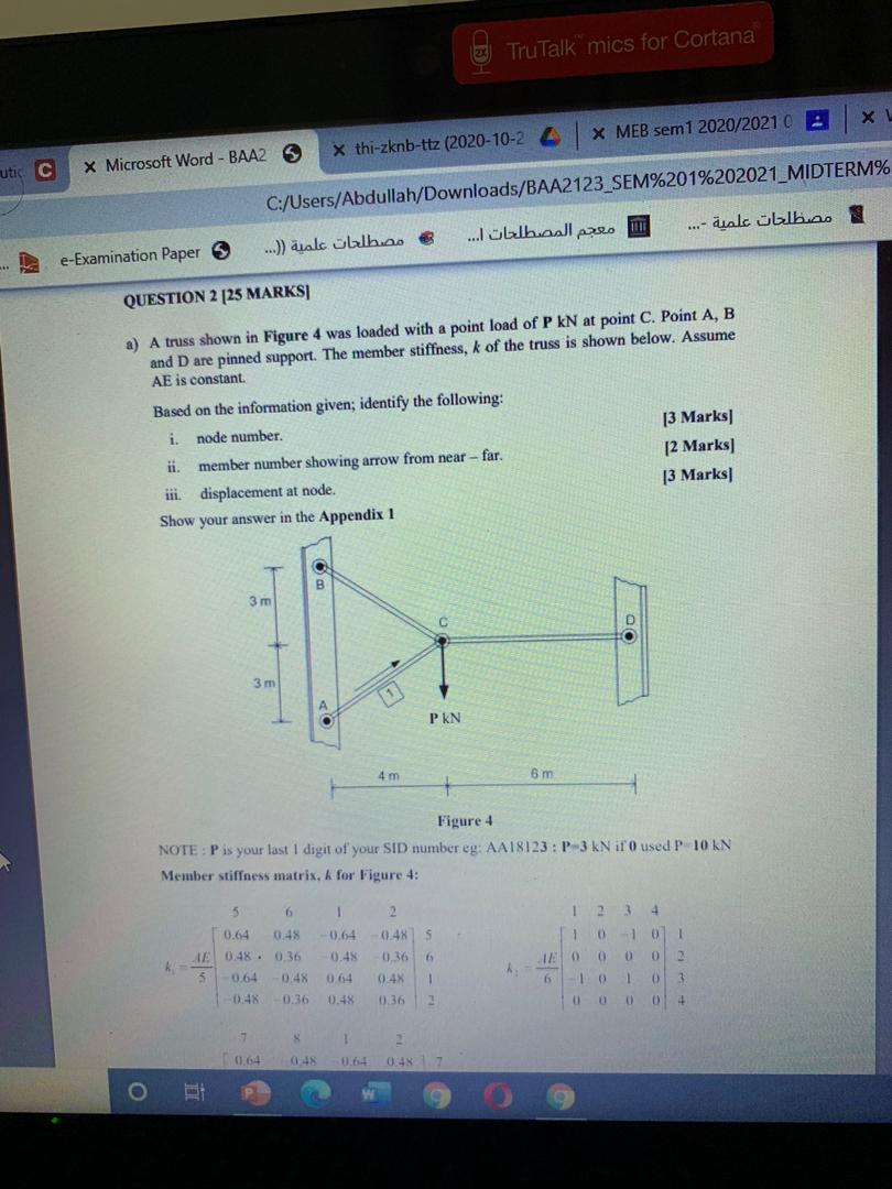 QUESTION 2 [25 MARKS a) A truss shown in Figure 4 was | Chegg.com