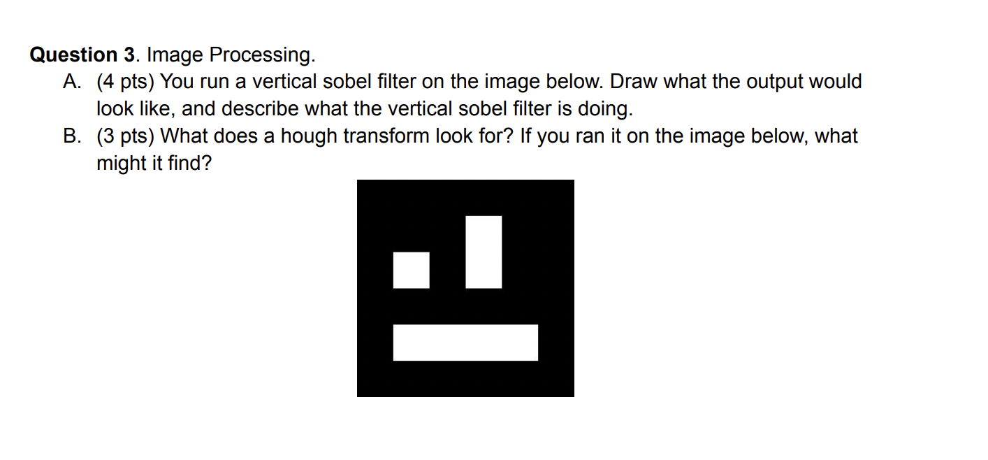Solved Question 3. Image Processing. A. (4 pts) You run a | Chegg.com