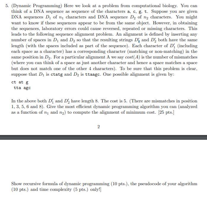 Solved 5. (Dynamic Programming) Here we look at a problem | Chegg.com