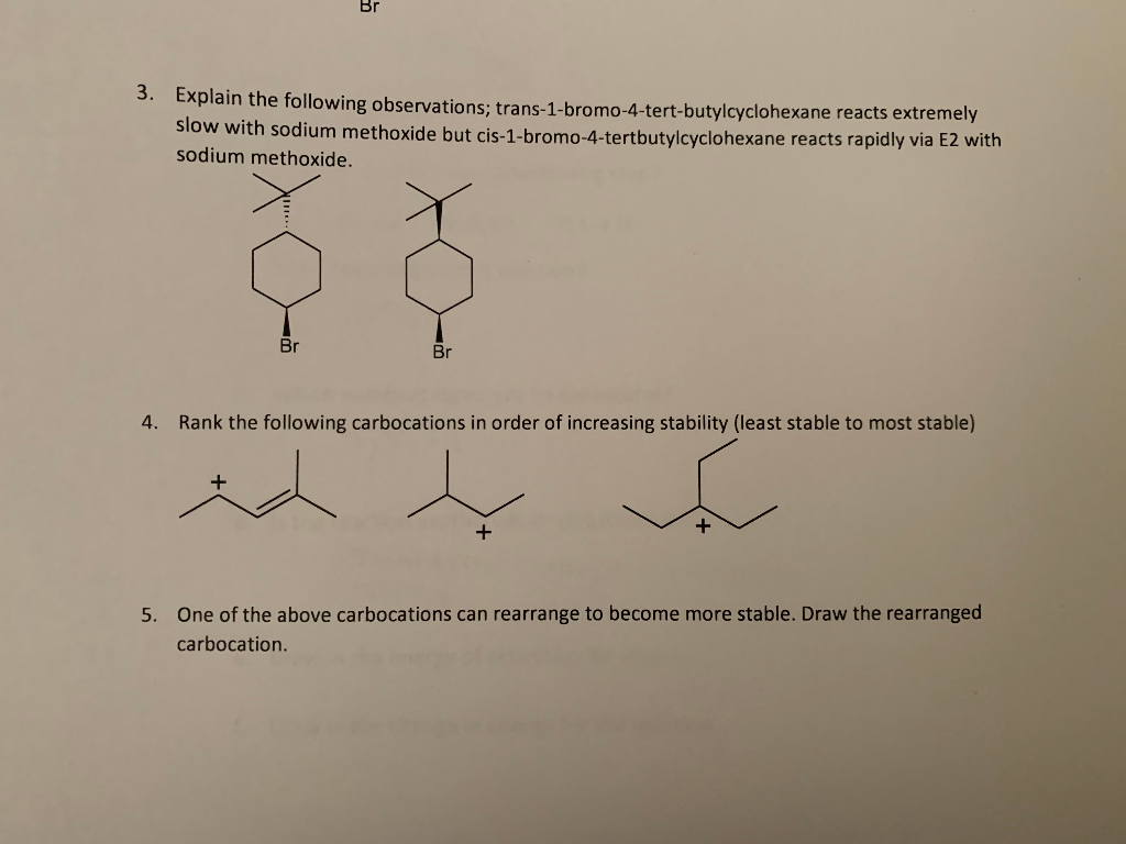 Solved Br 3. Explain The Following Observations: | Chegg.com | Chegg.com