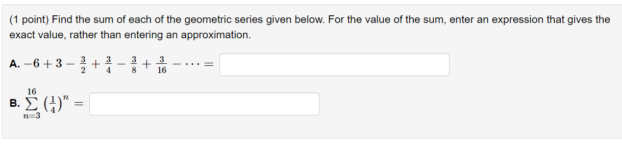 Solved (1 point) Find the sum of each of the geometric | Chegg.com