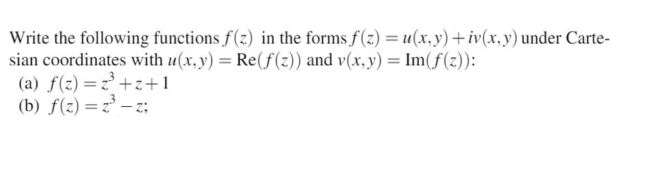 Solved Write the following functions f(z) in the forms f(x) | Chegg.com