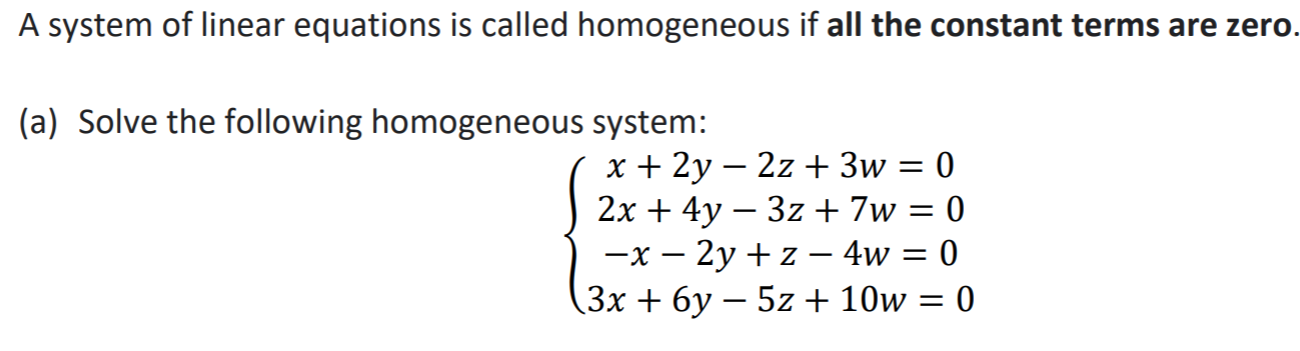 Solved A system of linear equations is called homogeneous if | Chegg.com