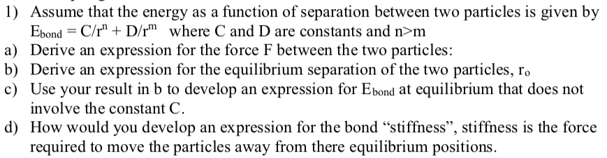Solved 1) Assume that the energy as a function of separation | Chegg.com