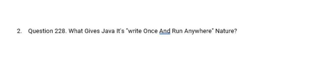 Solved 2. Question 228. What Gives Java It's 'write Once And | Chegg.com